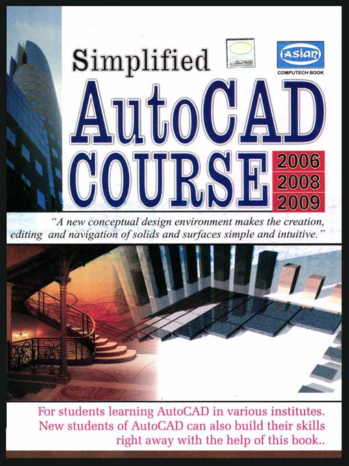 Title details for Simplified AutoCAD Course 2006 / 2008 / 2009 by Vishnu P. Singh - Available